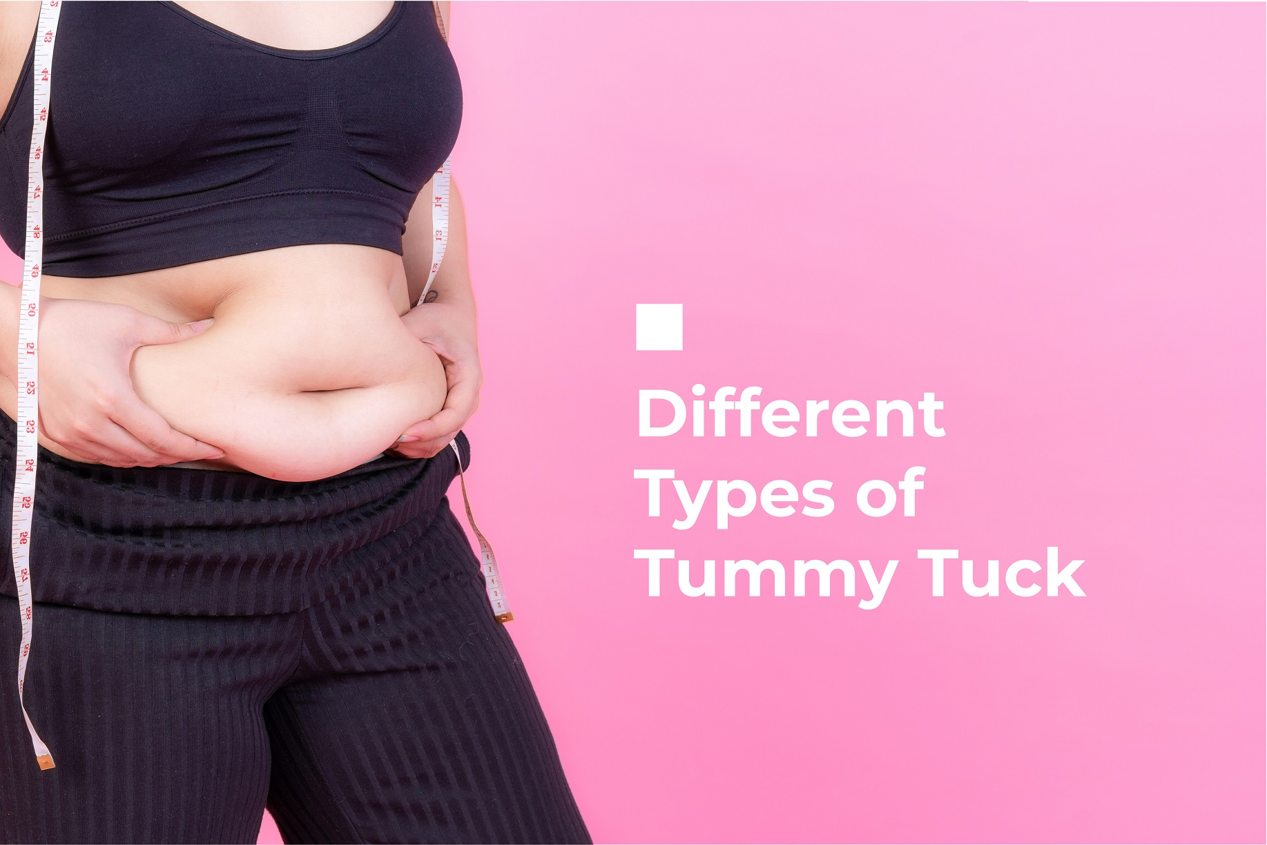 Different Types of Tummy Tuck