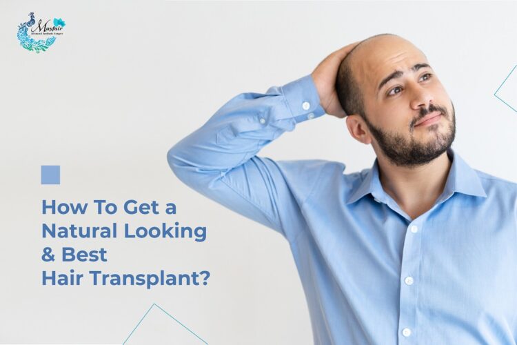 Want Natural Looking Hair Transplant? Visit the Best Hair Transplant Clinic