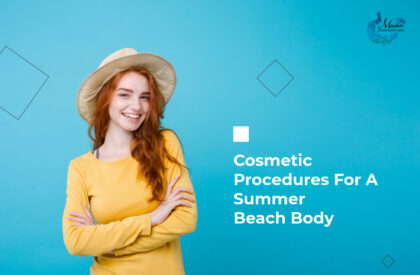 Cosmetic Procedures For A Summer Beach Body