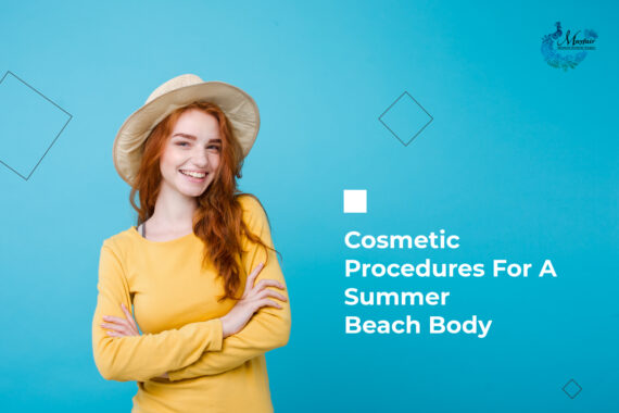 Cosmetic Procedures For A Summer Beach Body