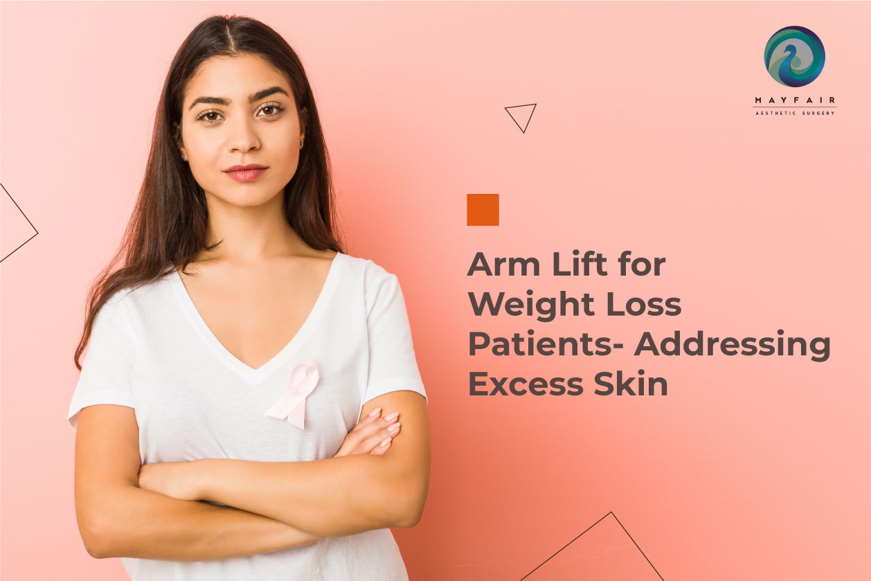 Arm Lift for Weight Loss Patients- Addressing Excess Skin