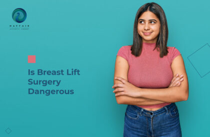 Is Breast Lift Surgery Dangerous