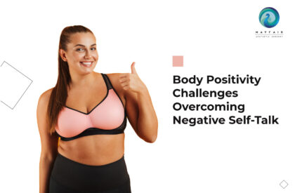 Body Positivity Challenges- Overcoming Negative Self-Talk