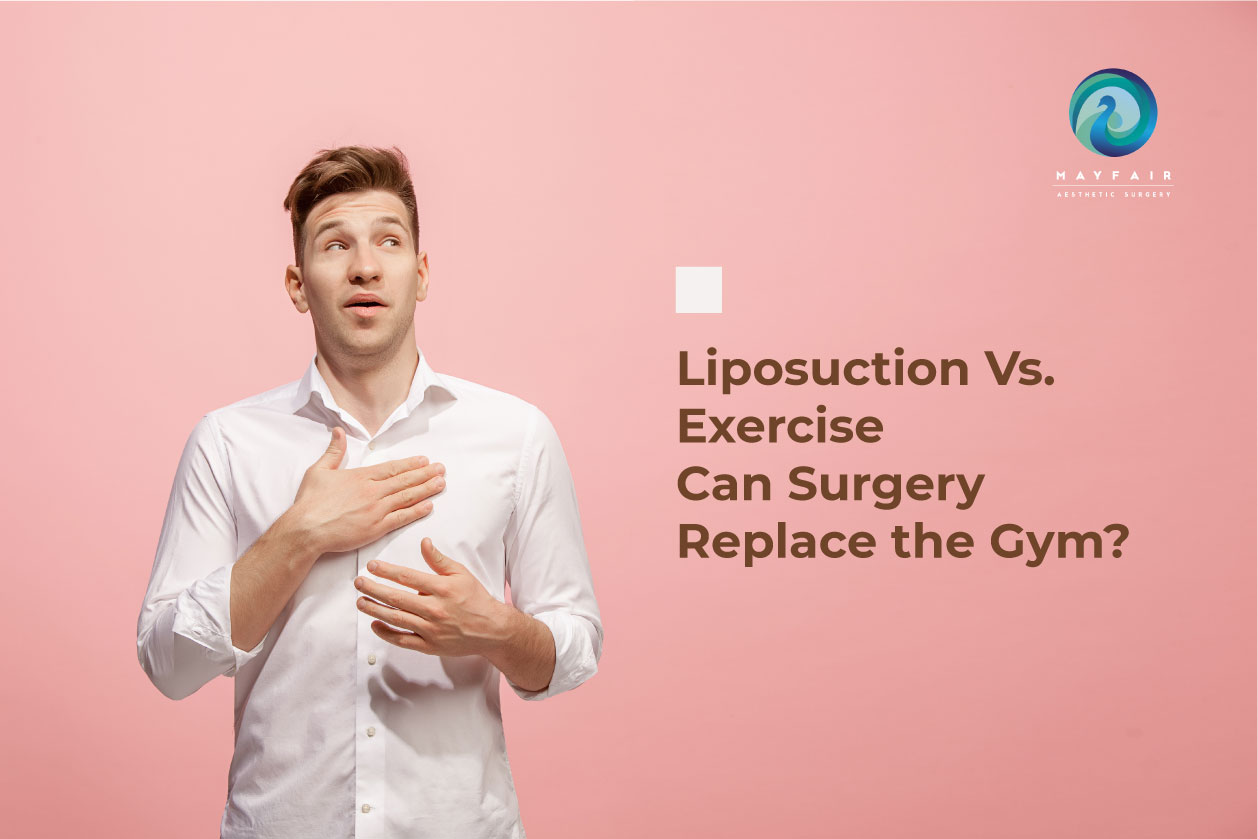 Liposuction Vs. Exercise- Can Surgery Replace the Gym?